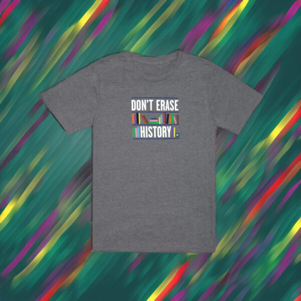 HRC - Don't Erase History T-shirts