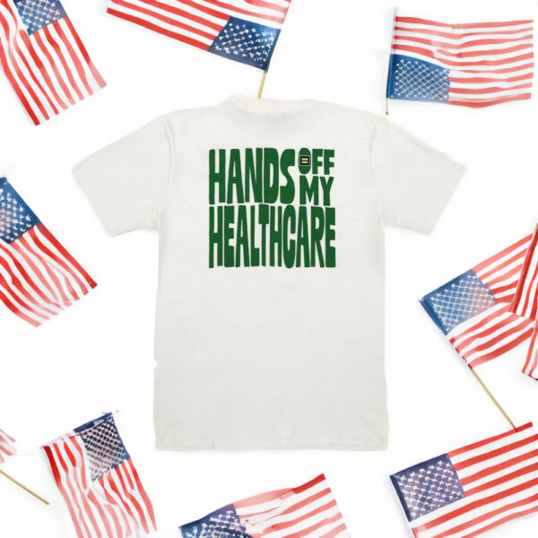 HRC - Hands Off My Healthcare shirt