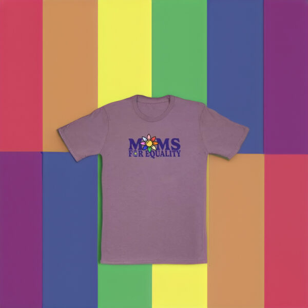 HRC - Moms For Equality T-shirts