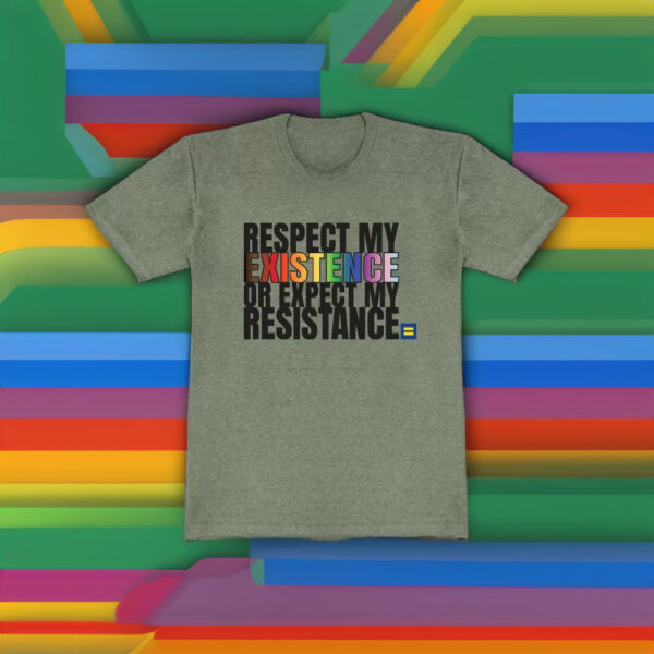 HRC - Respect My Existence Or Expect My Resistance T-shirt