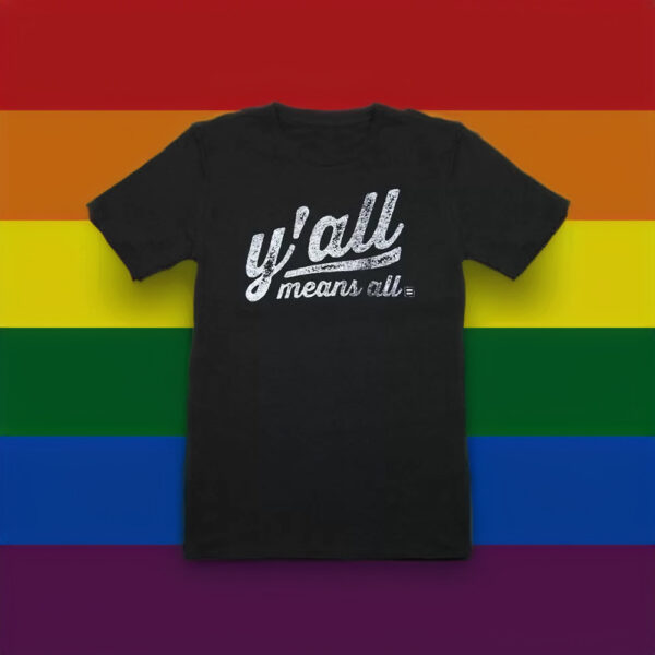 HRC - Y'all Means All Unisex T-Shirts