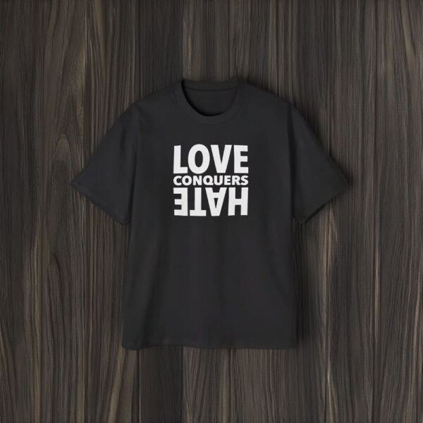 Love Conquers Hate Oversized Heavyweight T-Shirt1