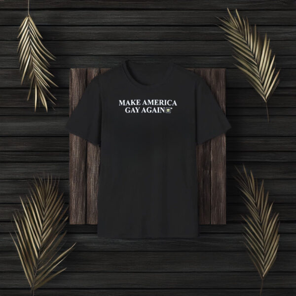 Make America Gay Again® Tee3