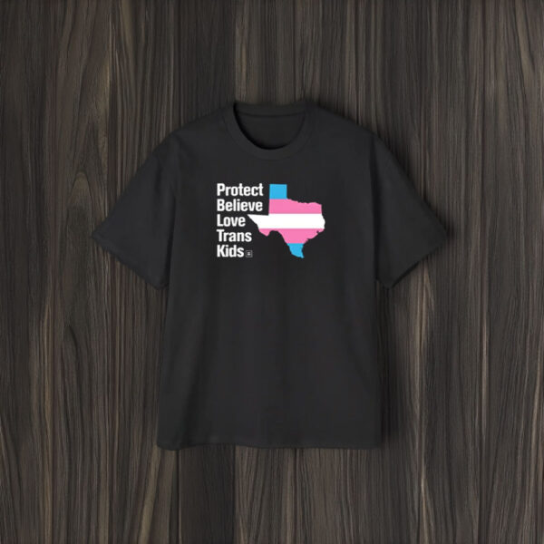 Protect Believe Love Trans Kids State T-shirt2