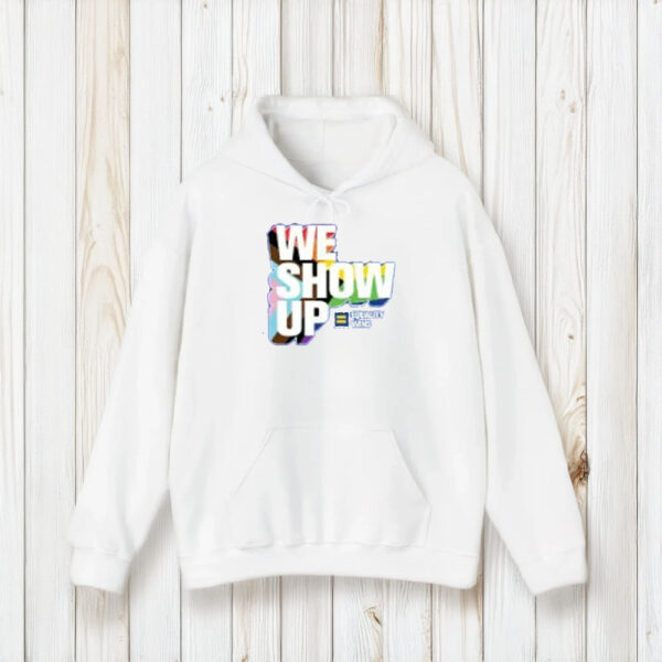 We Show Up T-Shirt1