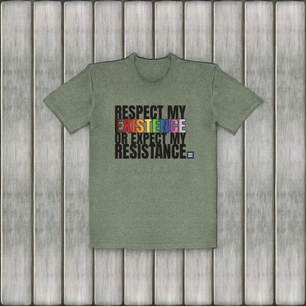 HRC Respect My Existence Shirt