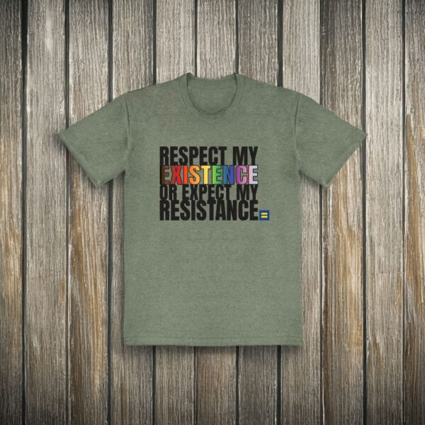 HRC Respect My Existence Shirt